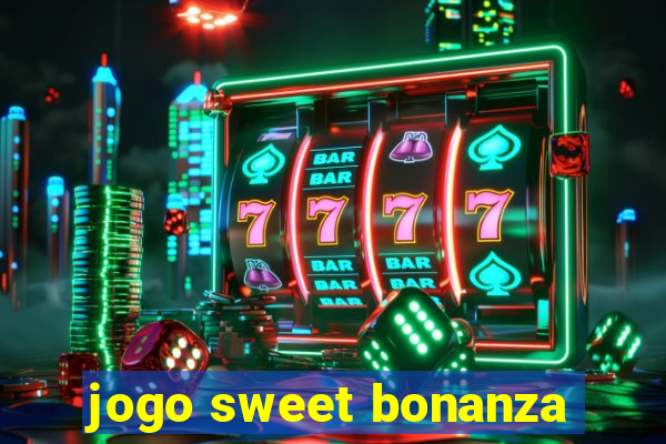 jogo sweet bonanza